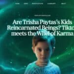“Are Trisha Paytas’s Kids Reincarnated Beings? TikTok Meets the Wheel of Karma”