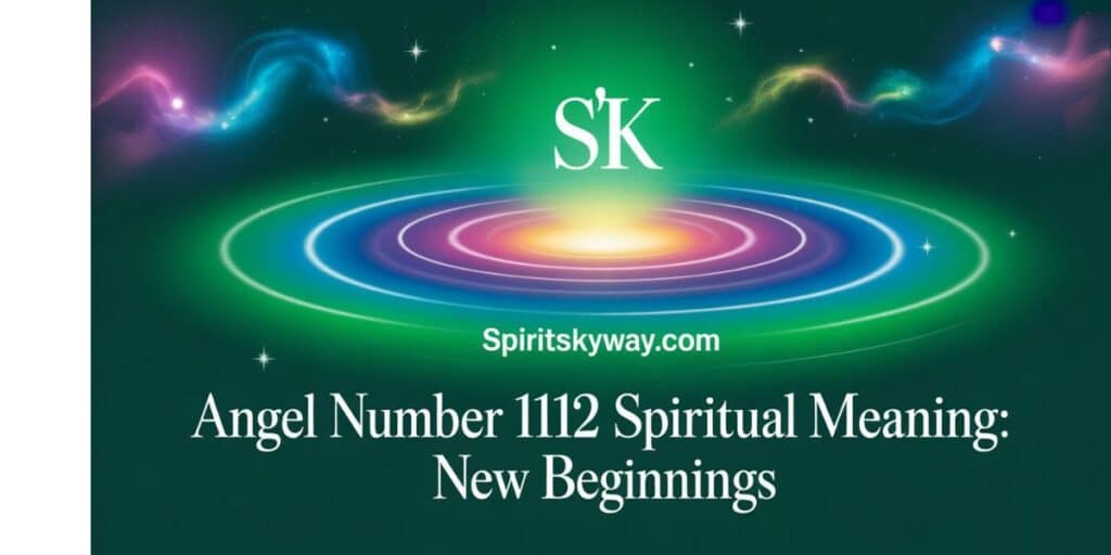 Angel Number 1112 Spiritual Meaning: New Beginnings