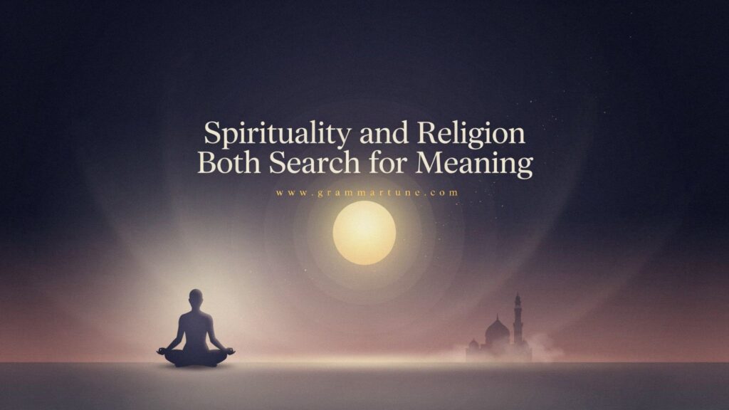 Spirituality and Religion Both Search for Meaning