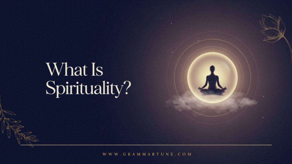 What Is Spirituality?