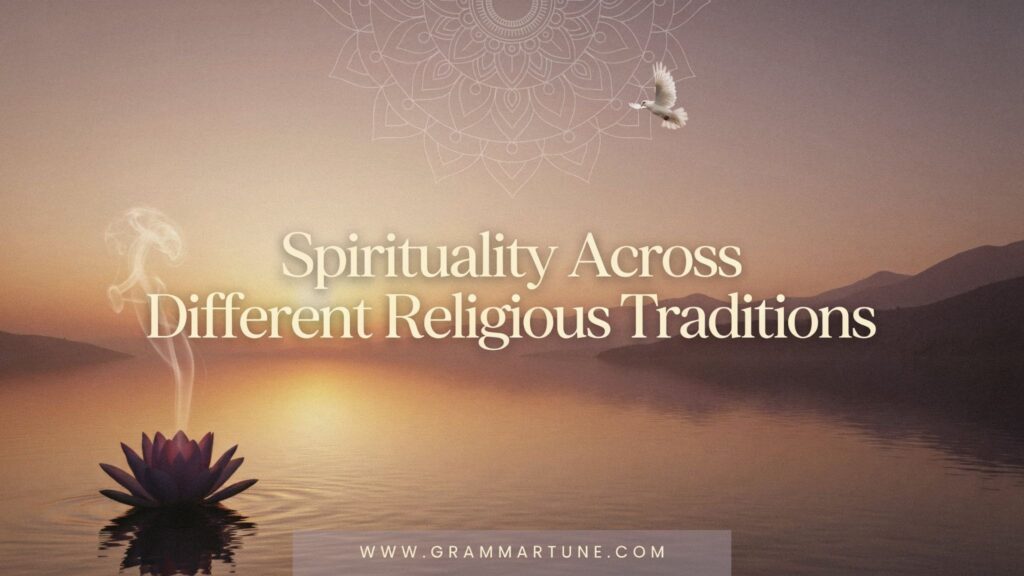 Spirituality Across Different Religious Traditions