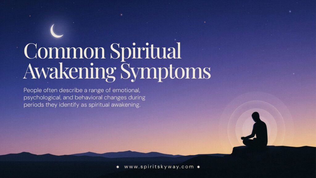 Common Spiritual Awakening Symptoms