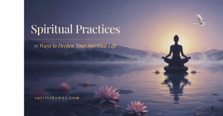 Spiritual Practices: 15 Ways to Deepen Your Spiritual Life